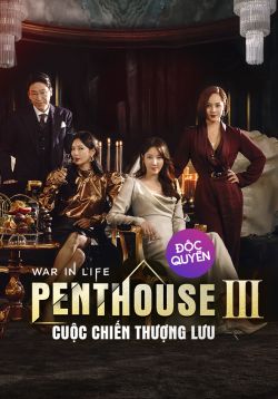 Penthouse: Cuộc Chiến Thượng Lưu Phần 3-The Penthouse: War in Life 3