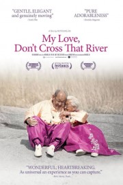 Người Ơi Xin Đừng Qua Sông - My Love Don't Cross That River 