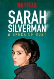 Sarah Silverman: Một Đốm Bụi