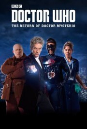 Bác Sỹ Vô Danh: Sự Trở Lại Của Mysterio - Doctor Who: The Return Of Doctor Mysterio 