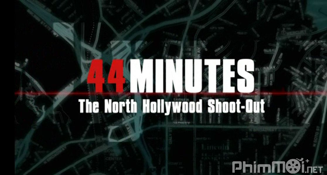 44 Phút Đấu Súng Ở Bắc Hollywood - 44 Minutes: The North Hollywood Shoot-out