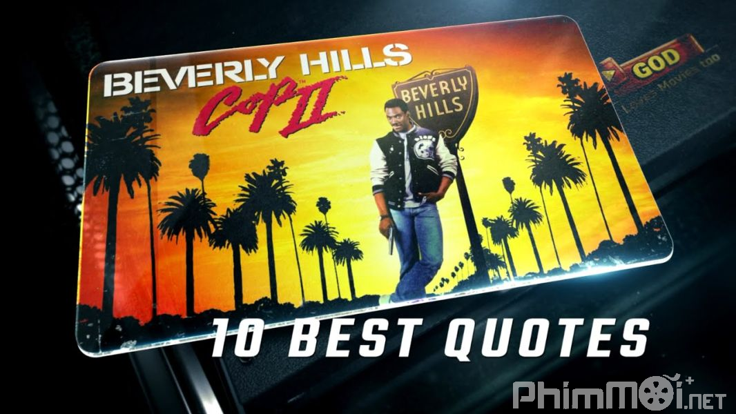 Cảnh Sát Vùng Beverly Hill 2 - Beverly Hills Cop II