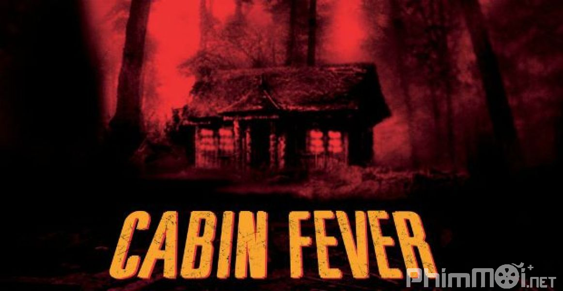 Trạm Dừng Tử Thần - Cabin Fever