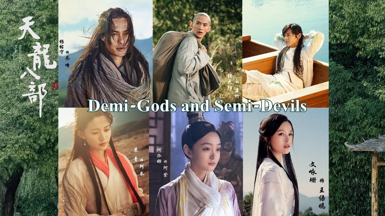 Tân Thiên Long Bát Bộ - Demi-Gods and Semi-Devils