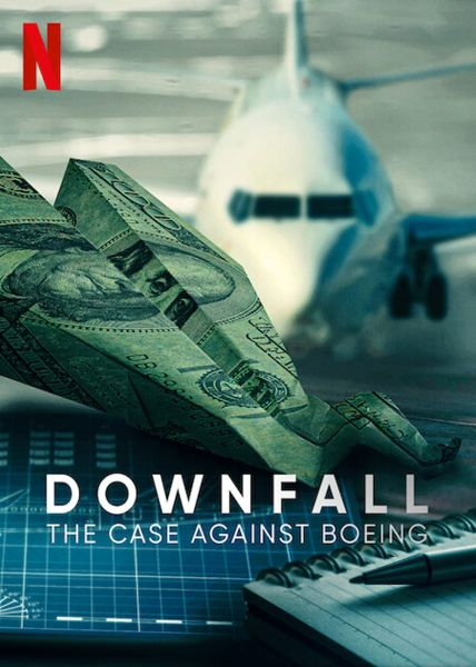 Rơi Tự Do: Vụ Điều Tra Boeing - Downfall: The Case Against Boeing