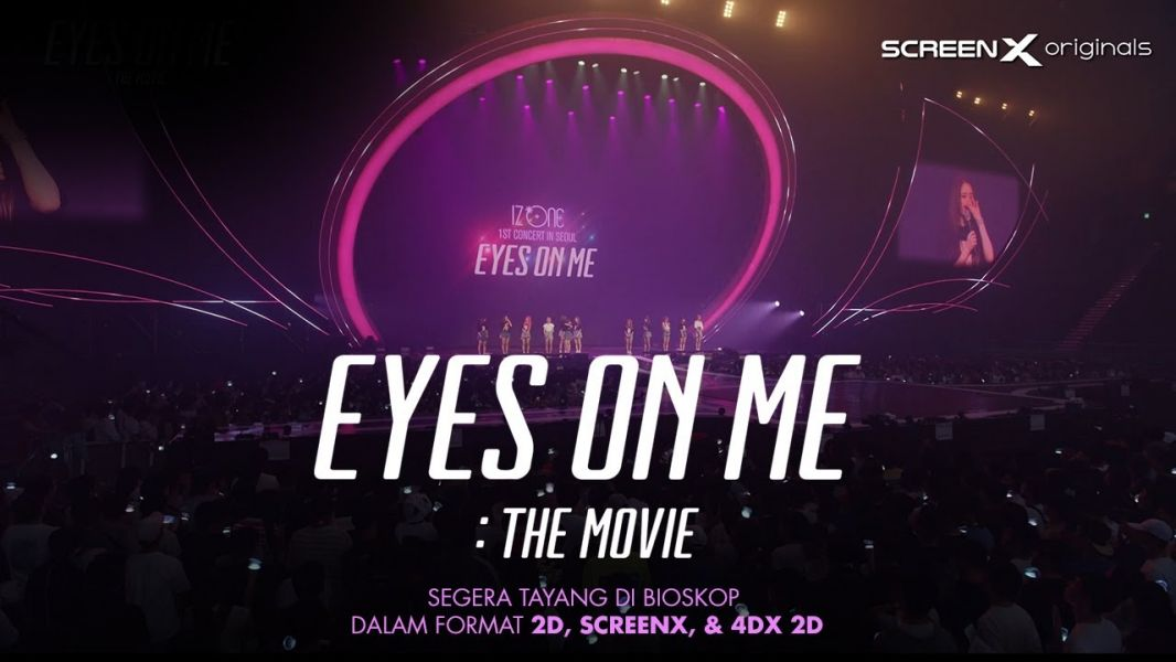 IZ*ONE: Ngước Nhìn Tôi - Eyes On Me: The Movie
