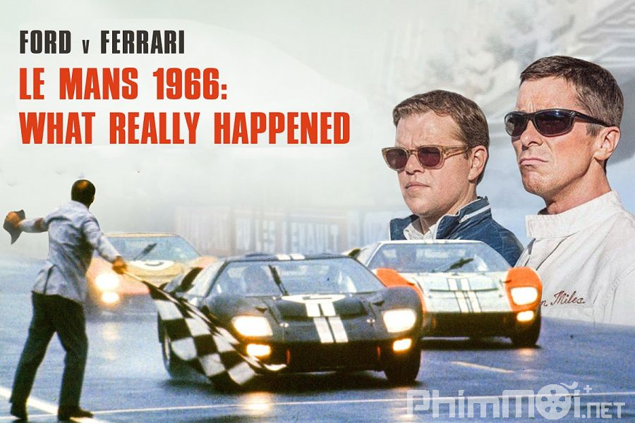 Cuộc Đua Lịch Sử - Ford v Ferrari