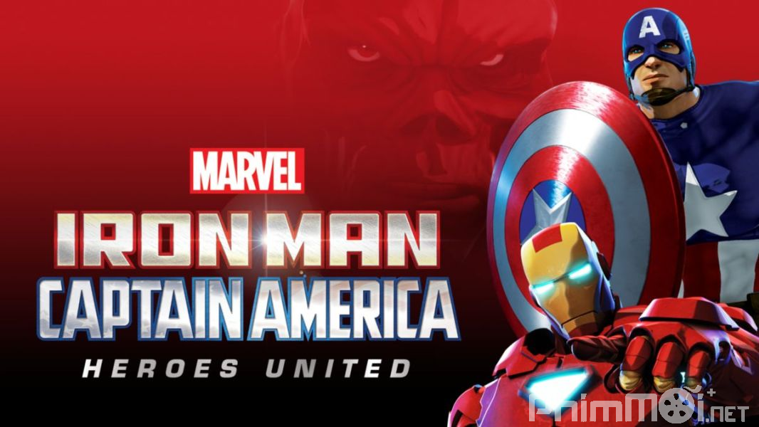 Người Sắt Và Đội Trưởng Mỹ: Liên Minh Anh Hùng - Iron Man and Captain America: Heroes United