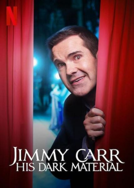 Jimmy Carr: Chất Hài Đen - Jimmy Carr: His Dark Material