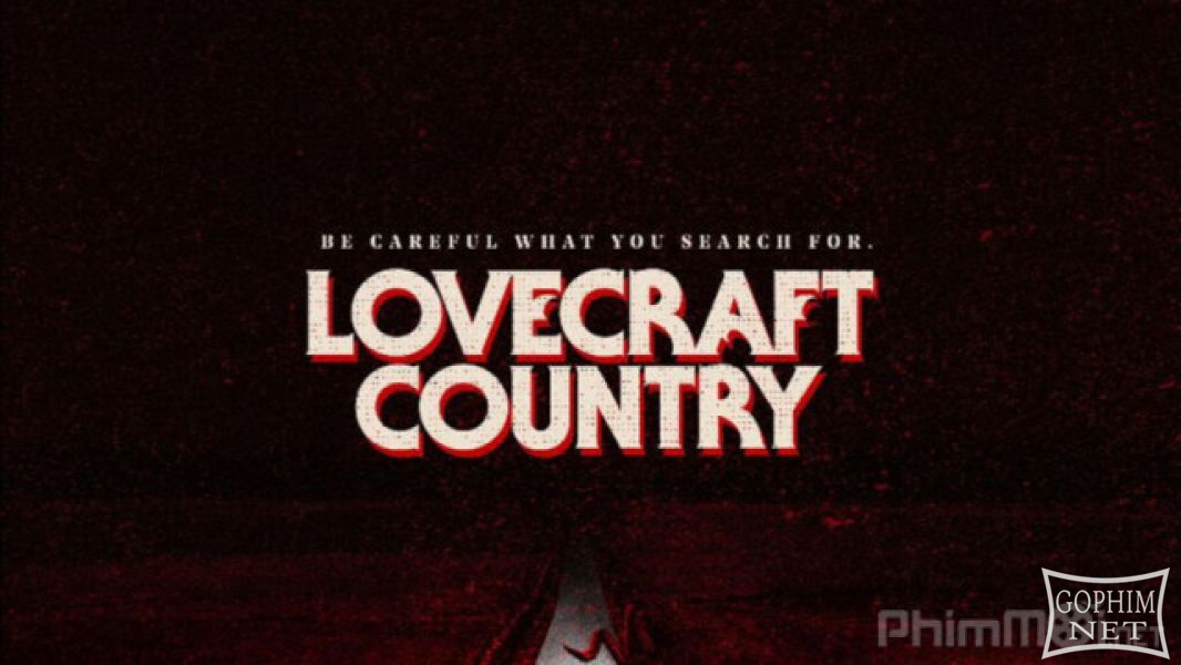 Vùng Đất Quái Vật (Phần 1) - Lovecraft Country (Season 1)