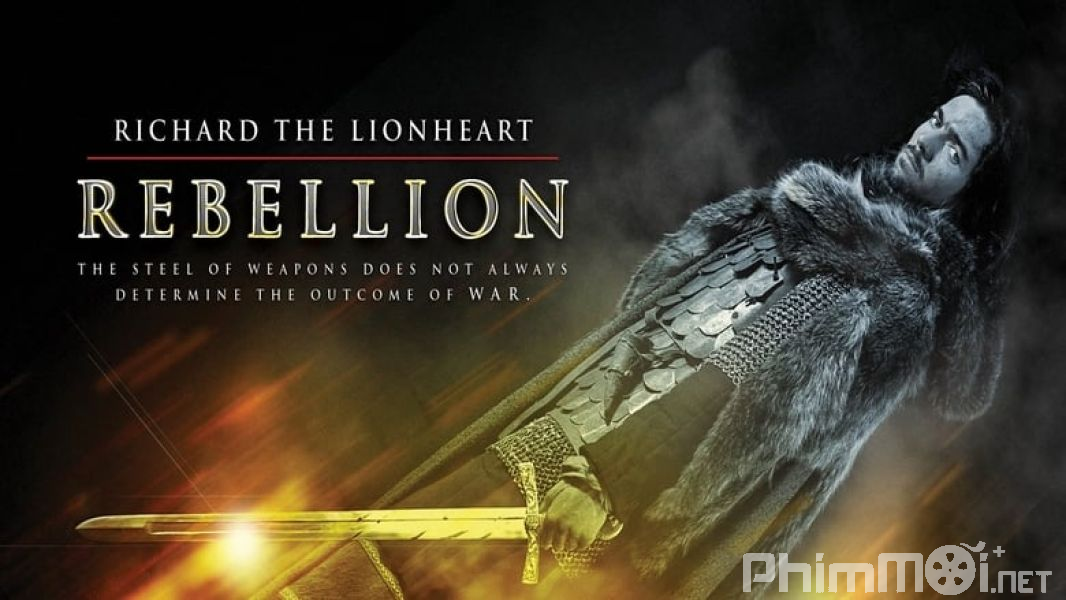 Truyền Thuyết Vua Sư Tử: Nổi Dậy - Richard the Lionheart: Rebellion