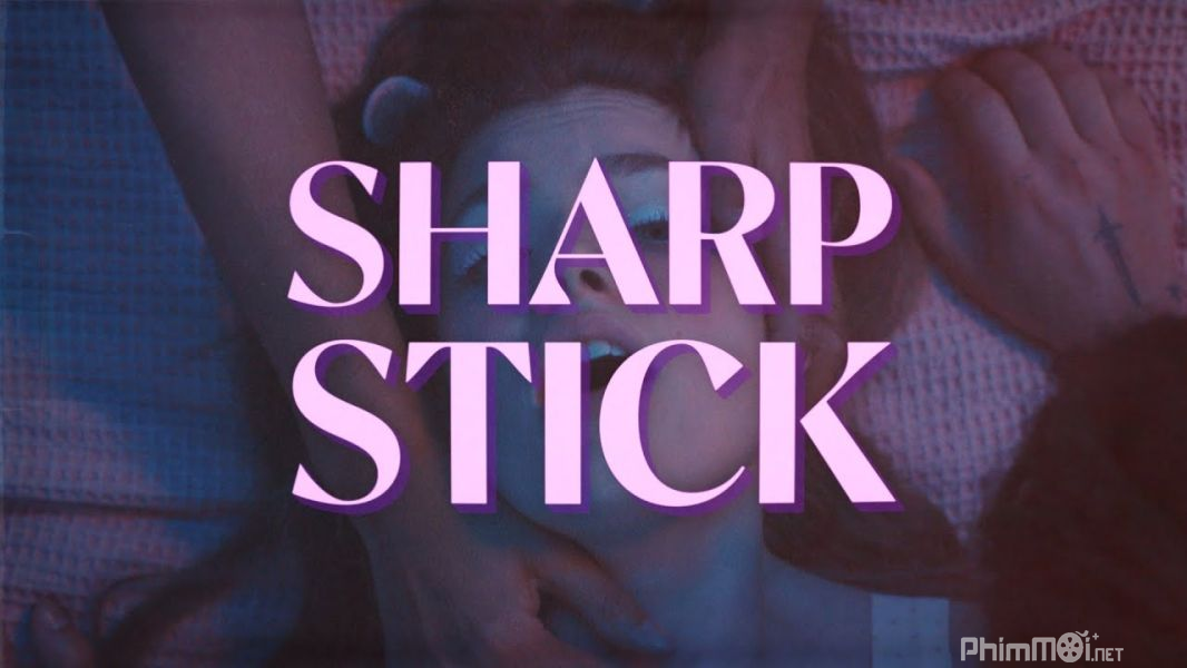 Thanh Sắc - Sharp Stick