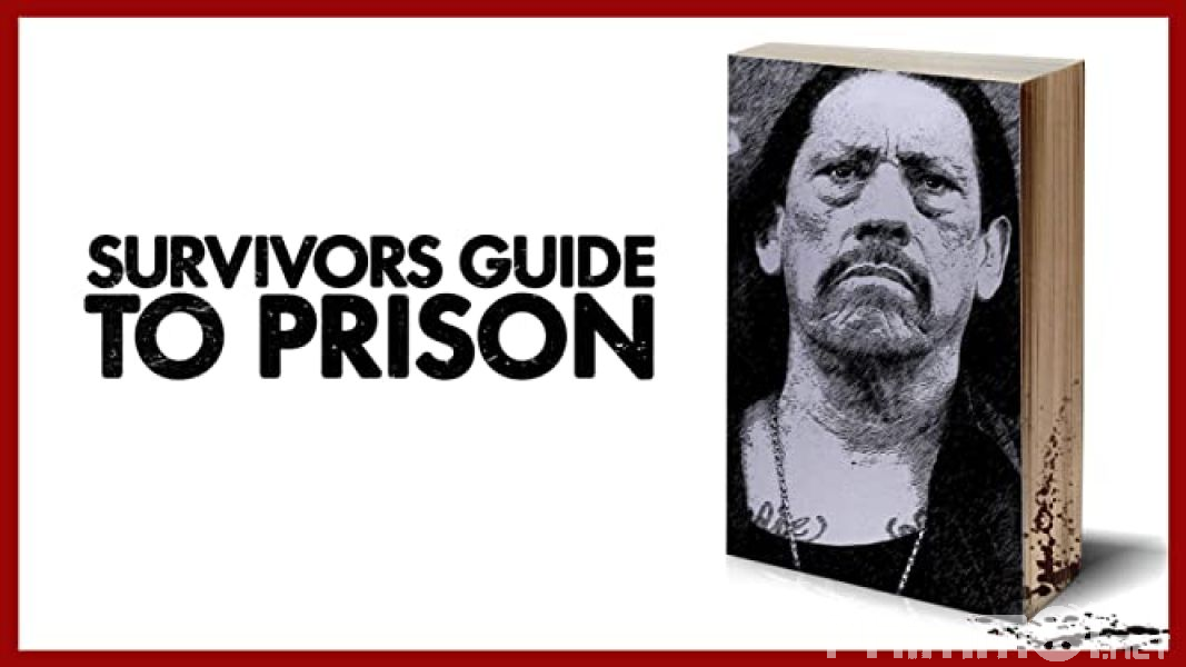 Cẩm Nang Đi Tù - Survivors Guide to Prison