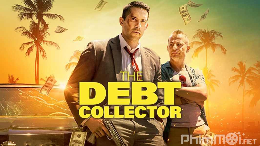 Đòi Nợ Thuê - The Debt Collector