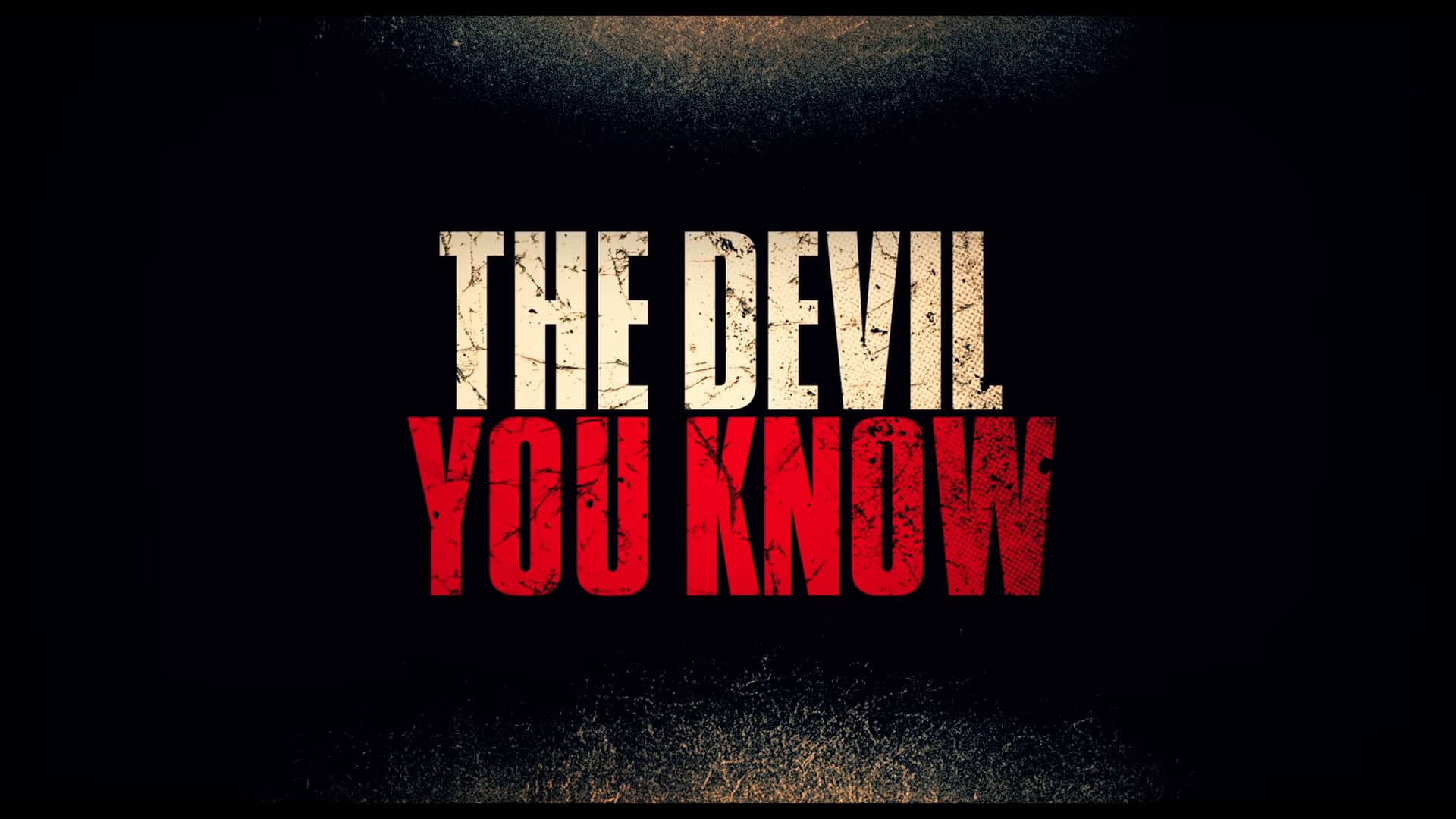 Ác Quỷ Quen Thuộc - The Devil You Know
