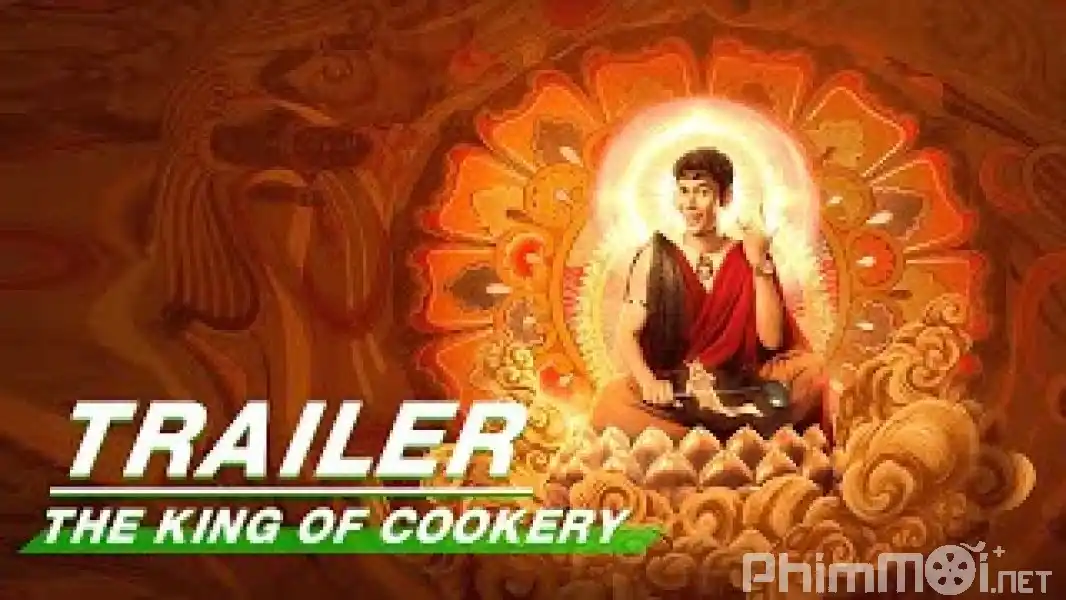 Thần Bếp Hạ Phàm - The King Of Cookery